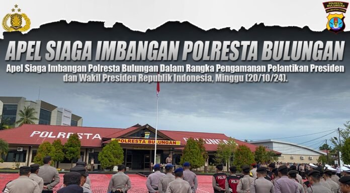 Jelang Pelantikan Presiden dan Wakil Presiden RI, Polresta Bulungan Gelar Apel Siaga Imbangan